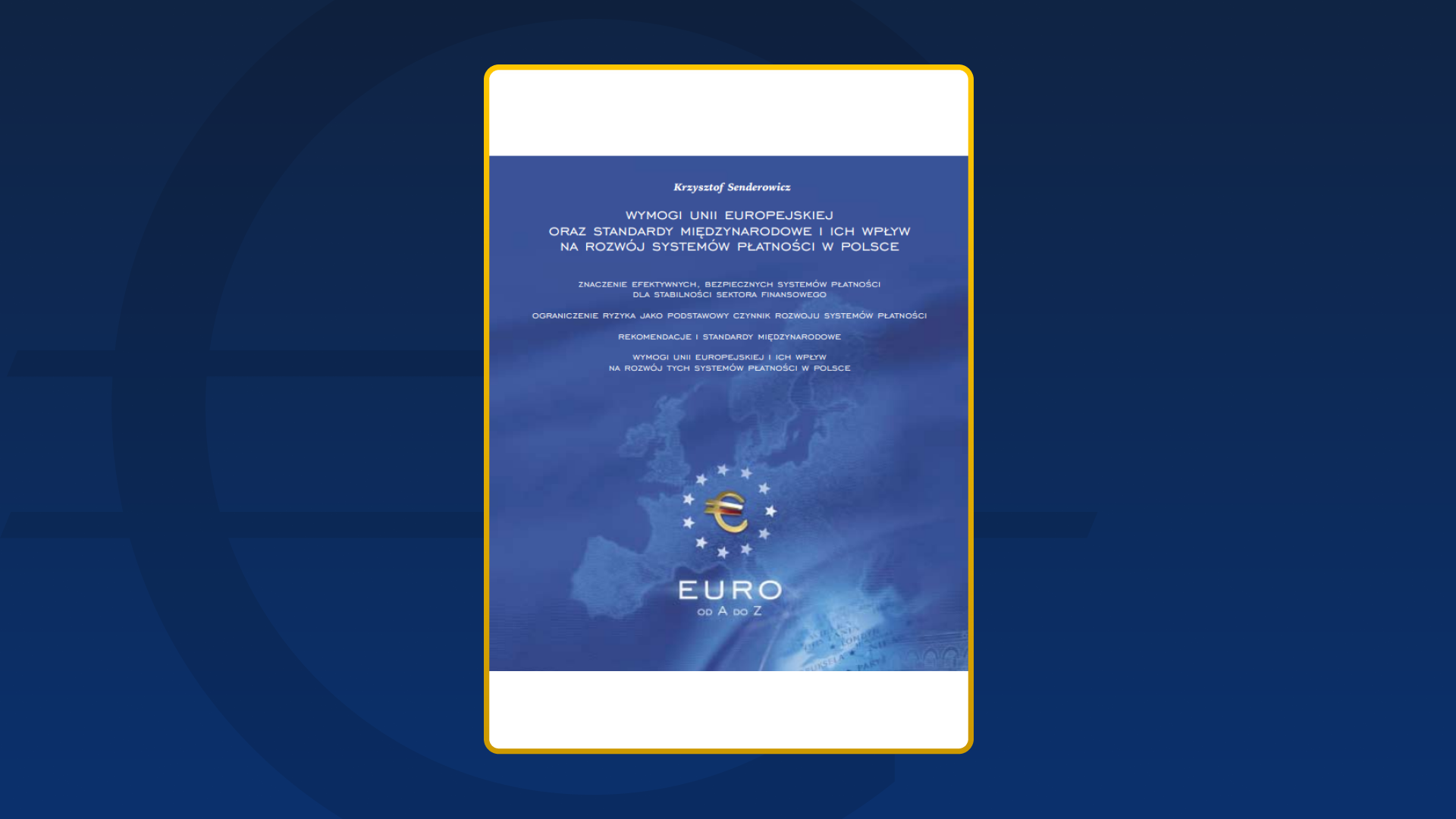 Wymogi Unii Europejskiej oraz standardy międzynarodowe i ich wpływ na rozwój systemów płatności w Polsce (2002)