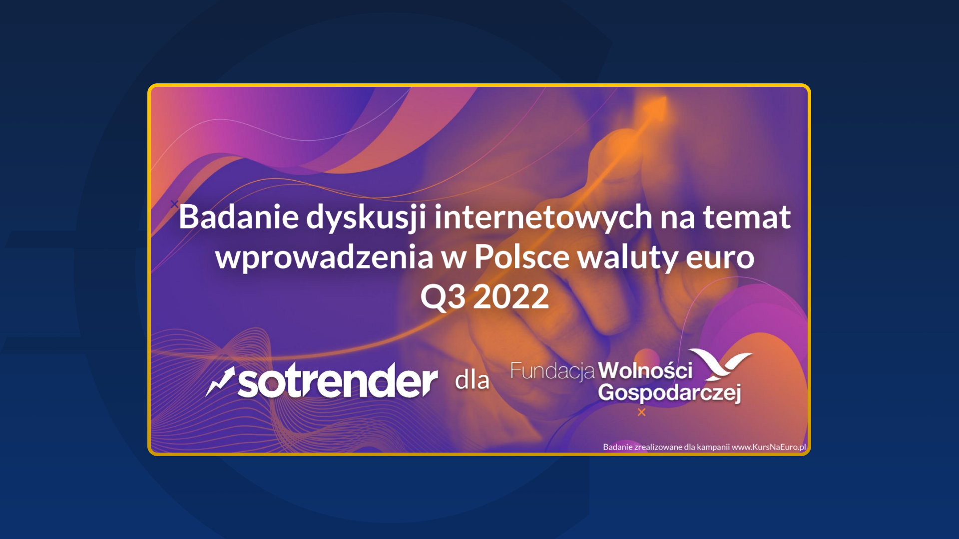 Badanie dyskusji internetowych na temat wprowadzenia waluty euro w Polsce – Q3 2022