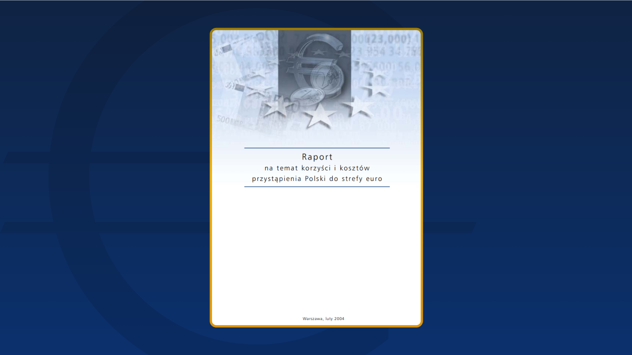 Raport na temat korzyści i kosztów przystąpienia Polski do strefy euro (2004)